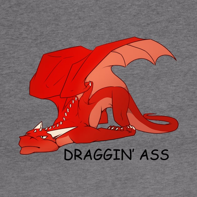 Draggin' Ass by Ink_Raven_Graphics